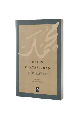 Hadis Deryasından Bir Katre - 1