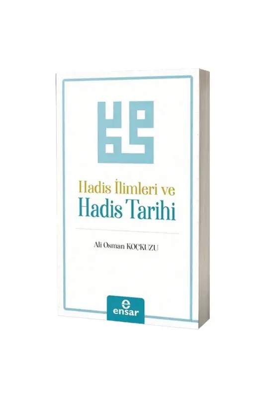 Hadis İlimleri ve Hadis Tarihi - 2