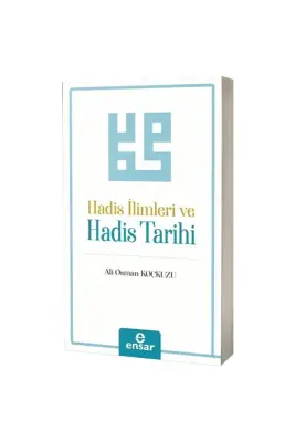 Hadis İlimleri ve Hadis Tarihi - 1
