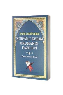 Hadisi Şeriflerle Kuranı Kerim Okumanın Fazleti - Tuğra Neşriyat