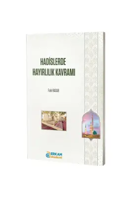Hadislerde Hayırlılık Kavramı - Erkam Yayınları