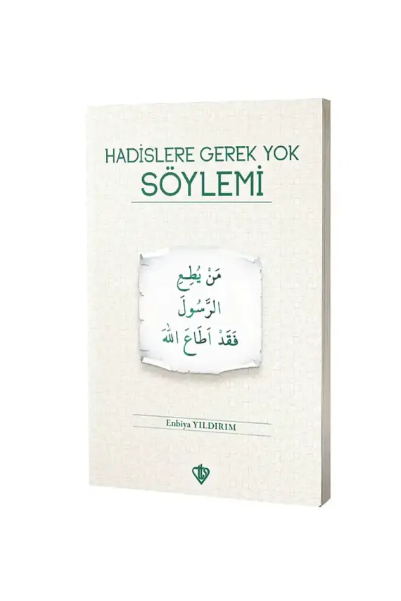 Hadislere Gerek Yok Söylemi - 1