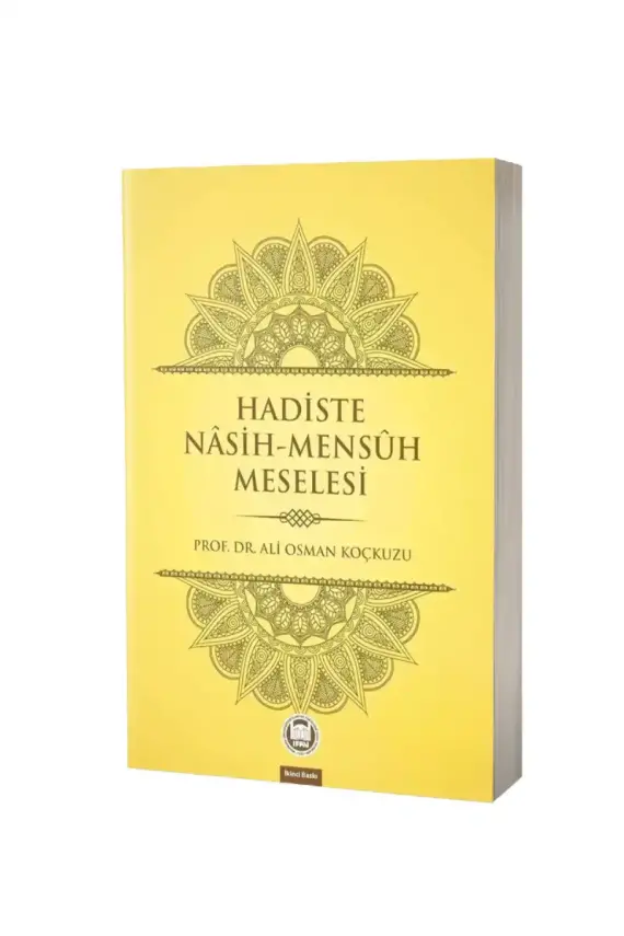 Hadiste Nasih Mensuh Meselesi - 1