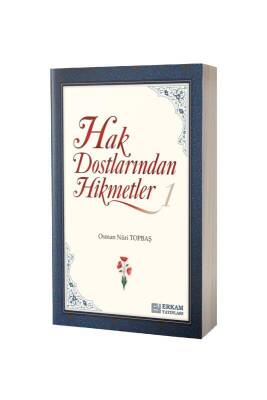Hak Dostlarından Hikmetler 1 - Erkam Yayınları