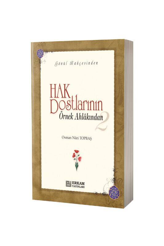 Hak Dostlarının Örnek Ahlakından 2 - 2