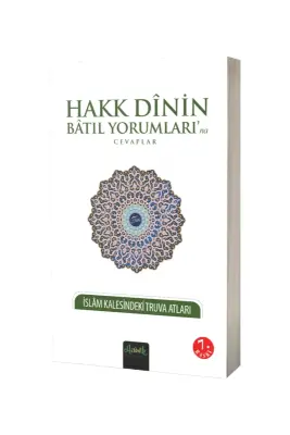 Hakk Dinin Batıl Yorumlarına Cevaplar - Misvak Neşriyat (1)