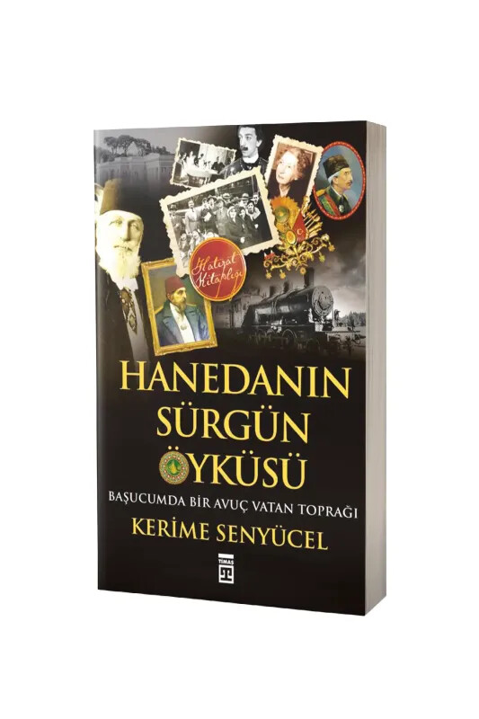Hanedanın Sürgün Öyküsü - Timaş Yayınları