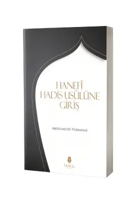 Hanefi Hadis Usulünüe Giriş - Tahlil Yayınları