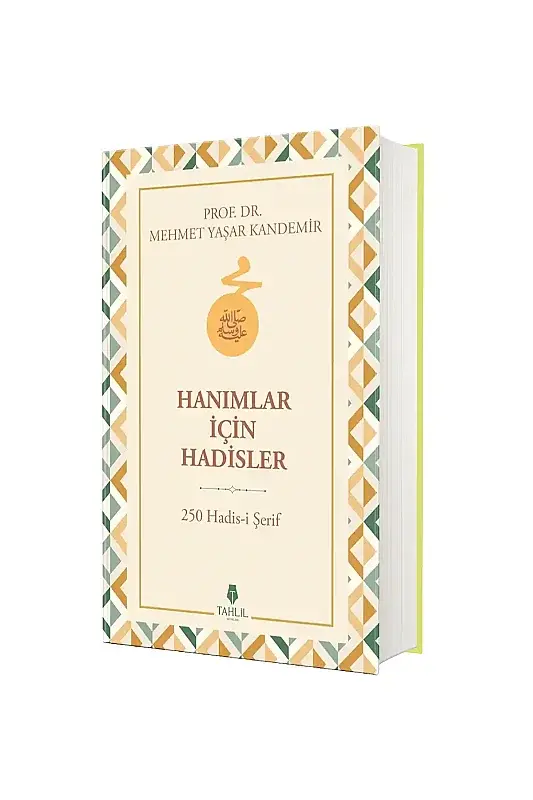Hanımlar İçin Hadisler 250 Hadisi Şerif - 2