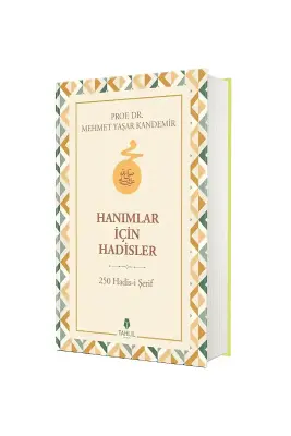 Hanımlar İçin Hadisler 250 Hadisi Şerif - 1