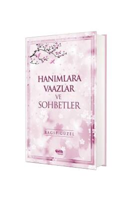 Hanımlara Vaazlar ve Sohbetler - Çelik Yayınevi