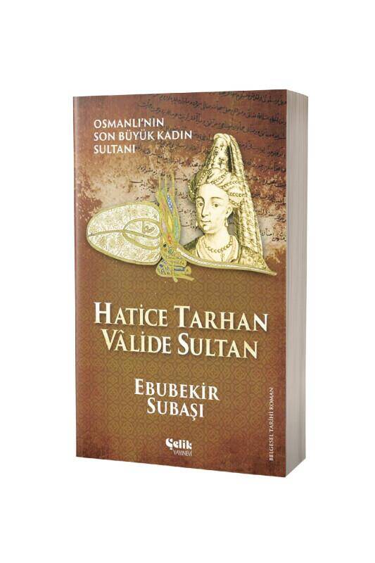 Hatice Tarhan Valide Sultan - 2