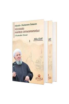 Hatıratı Muhterem Üstazım Müceddid Mahmud Ustaosmanoğlu - Ahıska Yayınevi