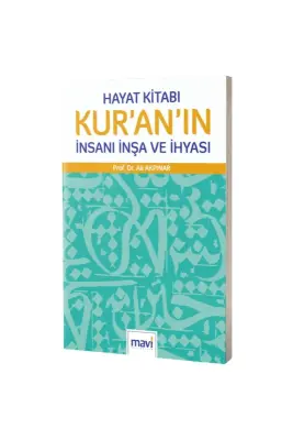 Hayat Kitabı Kuranın İnsanı İnşa ve İhyası - Mavi Yayıncılık (1)