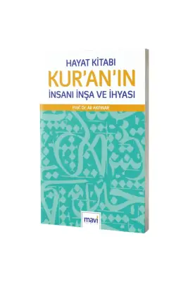 Hayat Kitabı Kuranın İnsanı İnşa ve İhyası - 1