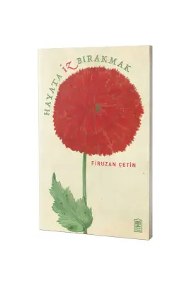 Hayata İz Bırakmak - Timaş Yayınları