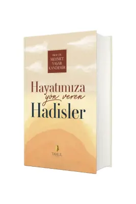 Hayatımıza Yön Veren Hadisler - Tahlil Yayınları