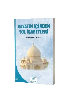 Hayatın İçinden Yol İşaretleri - Gelenek Yayıncılık