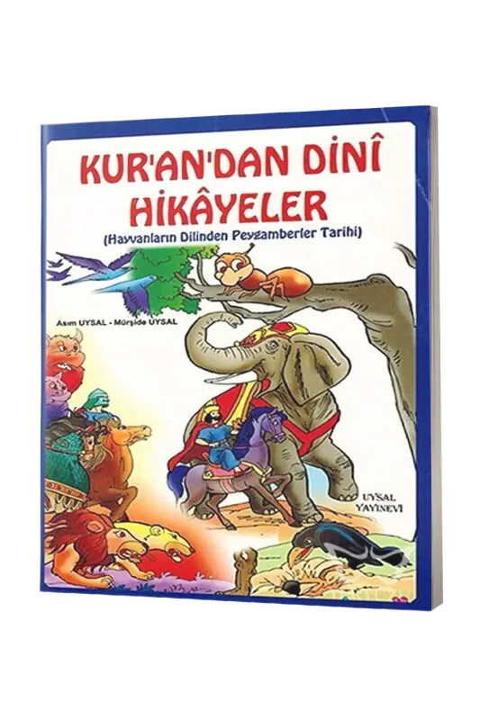 Hayvanların Dilinden Peygamberler Tarihi - Uysal Yayıncılık