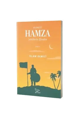 Hazreti Hamza Şehitlerin Efendisi - 1