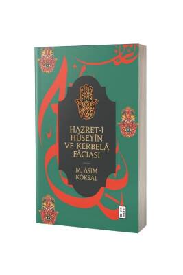 Hazreti Hüseyin Ve Kerbela Faciası - Ketebe Yayınları (1)