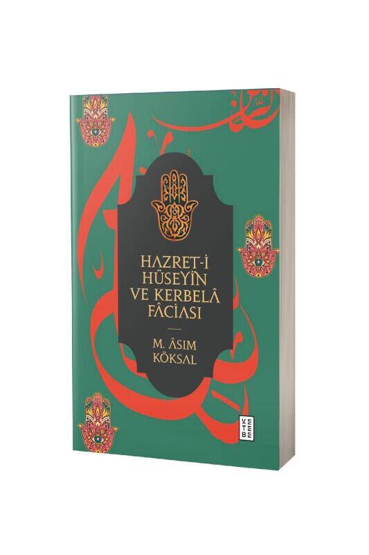 Hazreti Hüseyin Ve Kerbela Faciası - 2