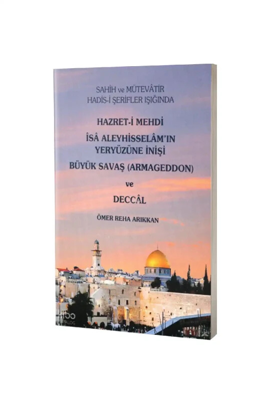 Hazreti Mehdi İsa Aleyhisselamın Yeryüzüne İnişi Büyük Savaş ve Deccal - Bera Kitap