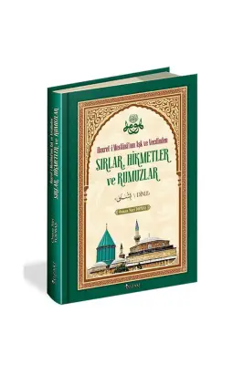Hazreti Mevlananın Aşk ve Vecdinden Sırlar Hikmetler ve Rumuzlar - Yüzakı Yayıncılık