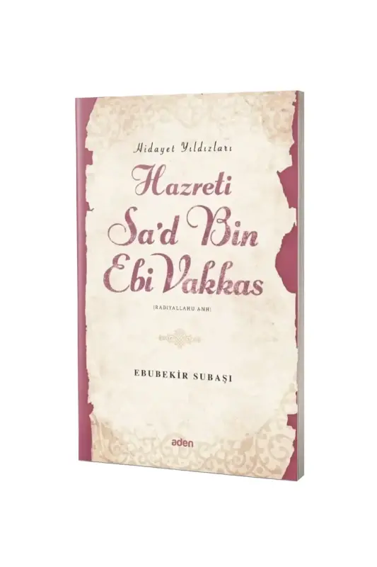 Hazreti Sad Bin Ebi Vakkas Hidayet Yıldızları - 2