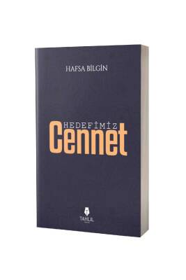 Hedefimiz Cennet - Tahlil Yayınları