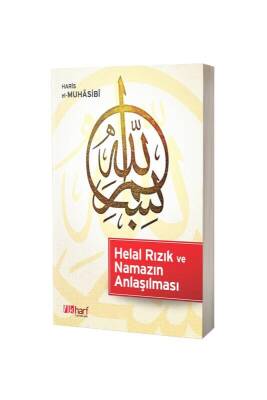 Helal Rızık Ve Namazın Anlaşılması - İlk Harf Yayınevi (1)