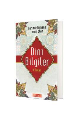 Her Müslümana Lazım Olan Temel Dini Bilgiler - Ciltli - Ensar Yayınları