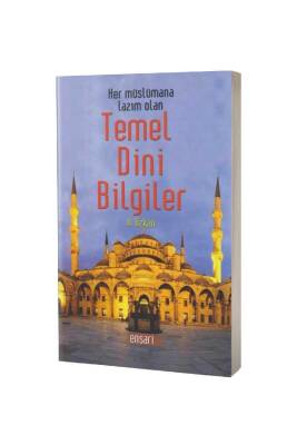 Her Müslümana Lazım Olan Temel Dini Bilgiler - Karton Kapak - Ensar Yayınları