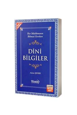 Her Müslümanın Bilmesi Gereken Dini Bilgiler - Karton Kapak - Tekbir Yayınları (1)