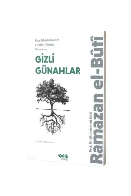 Her Müslümanın Dikkat Etmesi Gereken Gizli Günahlar - Çelik Yayınevi