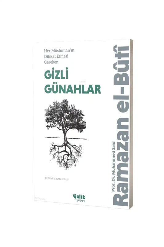 Her Müslümanın Dikkat Etmesi Gereken Gizli Günahlar - Çelik Yayınevi