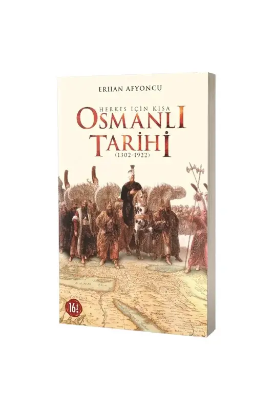 Herkes İçin Kısa Osmanlı Tarihi - 2
