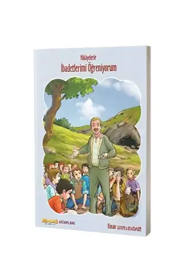 Hikayelerle İbadetlerimi Öğreniyorum - Bizim Bahçe Kitapları