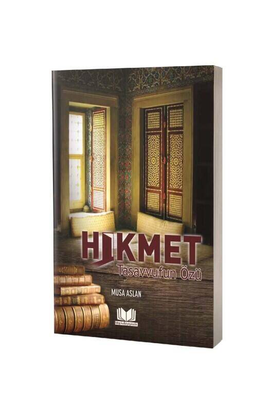 Hikmet Tasavvufun Özü - 2