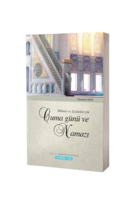 Hikmet Ve Faziletleriyle Cuma Günü Ve Namazı - Semerkand Yayınları