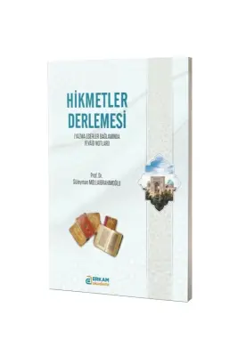 Hikmetler Derlemesi - Erkam Yayınları (1)