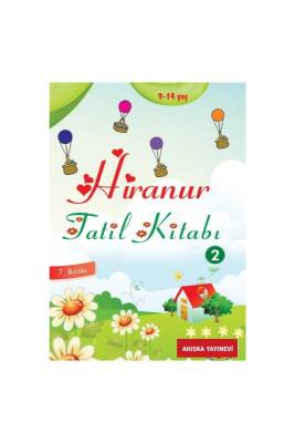 Hiranur Tatil Kitabı 2 9-14 Yaş - Kitapkalbi Yayıncılık