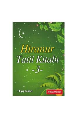 Hiranur Tatil Kitabı 3 14+ Yaş - Kitapkalbi Yayıncılık
