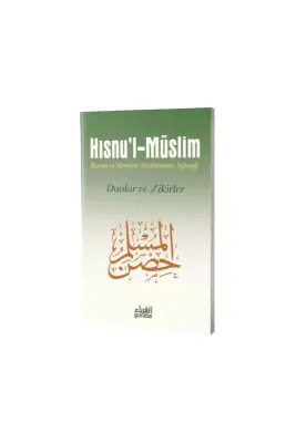 Hısnul Müslim Kuran ve Sünnette Müslümanın Sığınağı Dua ve Zikirler - Guraba Yayınları (1)