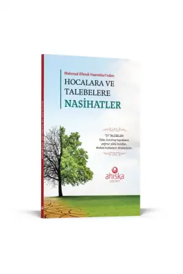 Hocalara Ve Talebelere Nasihatler - Ahıska Yayınevi (1)