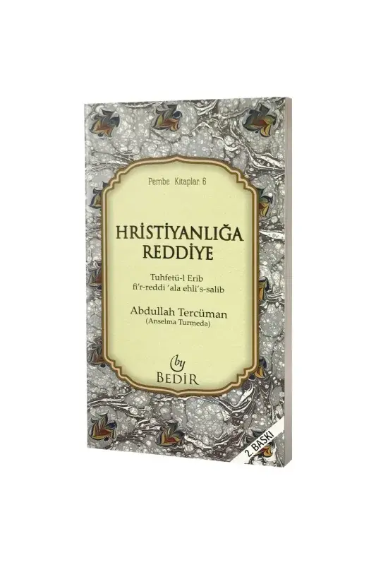 Hristiyanlığa Reddiye - 2