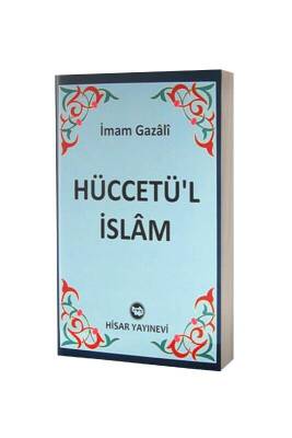 Hüccetül İslam - Hisar Yayınevi (1)