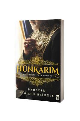 Hünkarım Bir Tahsin Paşa Romanı - Timaş Yayınları (1)