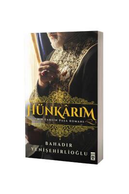Hünkarım Bir Tahsin Paşa Romanı - Timaş Yayınları