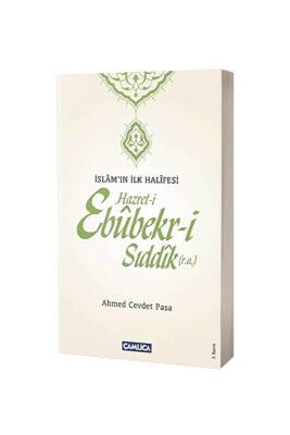 Hz. Ebubekiri Sıddık İslamın İlk Halifesi - Çamlıca Kitap (1)